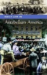 Dan Monroe - Daily Life in Antebellum America