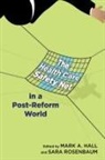 Mark A. (EDT)/ Rosenbaum Hall, Mark A Hall, Mark A. Hall, Mark a. Professor Hall, Sara Rosenbaum - The Health Care Safety Net in a Post-Reform World