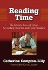 Catherine Compton-Lilly, Catherine/ Leander Compton-Lilly, Donna E Alvermann, Donna E. Alvermann, Celia Genishi - Reading Time