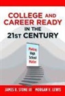 James R. Stone III, Morgan V Lewis, Morgan V. Lewis, James R. Stone, James R. III/ Lewis Stone, James R Stone III... - College and Career Ready in the 21st Century