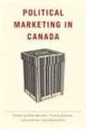 alex (EDT)/ Glasson Marland, Thierry Giasson, Jennifer Lees-Marshment, Alex Marland - Political Marketing in Canada