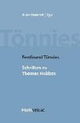 Ferdinand Tönnies, Arn Bammé, Arno Bammé, Rolf Fechner - Ferdinand Tönnies: Schriften zu Thomas Hobbes