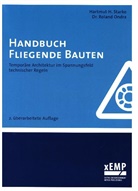 Roland Ondra, Hartmut H. Starke, Christian A. Buschhoff, Harald Scherer - Handbuch Fliegende Bauten
