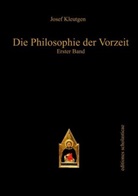 Josef Kleutgen - Die Philosophie der Vorzeit. Bd.1