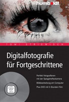 Tom Striewisch, Tom! Striewisch - Digitalfotografie für Fortgeschrittene, m. DVD-ROM