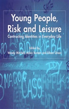 Wendy Bunton Mitchell, Bunton, R Bunton, R. Bunton, Robin Bunton, E Green... - Young People, Risk and Leisure