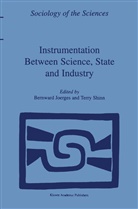 Joerges, B Joerges, B. Joerges, Bernward Joerges, SHINN, Shinn... - Instrumentation Between Science, State and Industry