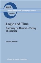 K Michalski, K. Michalski, Krzysztof Michalski, James Dodd - Logic and Time