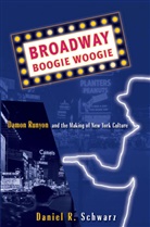 D Schwarz, D. Schwarz, Daniel R. Schwarz - Broadway Boogie Woogie