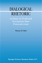 W. Slob, Wouter H. Slob - Dialogical Rhetoric