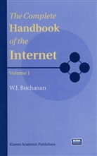 B Buchanan, B. Buchanan, W. J. Buchanan, William J. Buchanan - The Complete Handbook of the Internet, 4 Teile