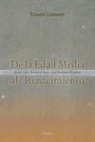 Eusebi Colomer i Pous - De la Edad Media al Renacimiento : Ramón Llull-Nicolás de Cusa-Juan Pico della Mirandola