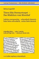 Franzos, Marie Franzos, Lagerlö, Selm Lagerlöf, Selma Lagerlöf, Haral Holder... - Tösen från Stormyrtorpet - Das Mädchen vom Moorhof