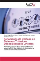 Manuel Ánge Graña López, Manuel Ángel Graña López, Vicent León Martínez, Vicente León Martínez, M, Joaquín Montañana Romeu - Fenómenos de Desfase en Sistemas Trifásicos Desequilibrados Lineales