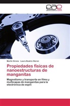 Marti Sirena, Martin Sirena, Laura Beatriz Steren - Propiedades físicas de nanoestructuras de manganitas