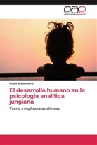 André Sassenfeld J, André Sassenfeld J. - El desarrollo humano en la psicología analítica jungiana