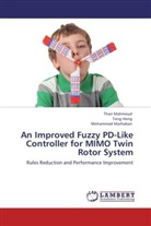 Tan Hong, Tang Hong, Thai Mahmoud, Thair Mahmoud, Mohammad Marhaban - An Improved Fuzzy PD-Like Controller for MIMO Twin Rotor System