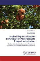 Suni Gorantiwar, Sunil Gorantiwar, Deoda Meshram, Deodas Meshram, Nripendra Singh - Probability Distribution Function for Pomegranate Evapotranspiration