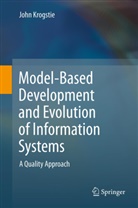 John Krogstie - Model-Based Development and Evolution of Information Systems