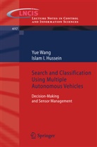 Islam I Hussein, Islam I. Hussein, Yu Wang, Yue Wang - Search and Classification Using Multiple Autonomous Vehicles