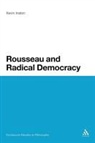Kevin Inston - Rousseau and Radical Democracy