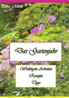 Petra Mirth - Das Gartenjahr
