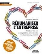 Christian Doucet - Réhumaniser l'entreprise, améliorer à la fois la compétitivité de l'entreprise et le bien-être du personnel
