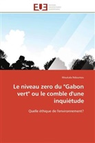 Moukala Ndoumou, Ndoumou-m - Le niveau zero du gabon vert ou
