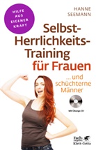 Hanne Seemann - Selbst-Herrlichkeits-Training für Frauen (Fachratgeber Klett-Cotta)