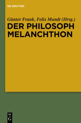 FRAN, Günte Frank, Günter Frank, Ursula Kocher, Mund, … - Der Philosoph Melanchthon