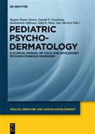 Donal E Greydanus, Donald E Greydanus, Donald E. Greydanus, Mohammad Jafferany, Mohammad Jafferany et al, Joav Merrick... - Pediatric Psychodermatology