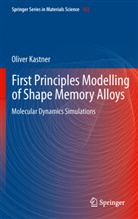Oliver Kastner - First Principles Modelling of Shape Memory Alloys