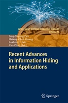 Lakhmi C Jain et al, Hsiang-Che Huang, Hsiang-Cheh Huang, Lakhmi C Jain, Lakhmi C. Jain, Jeng-Shyang Pan... - Recent Advances in Information Hiding and Applications