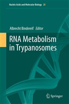Albrech Bindereif, Albrecht Bindereif - RNA Metabolism in Trypanosomes