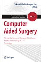 Takeyosh Dohi, Takeyoshi Dohi, Liao, Liao, Hongen Liao - Computer Aided Surgery