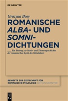 Grazyna M. Bosy, Grazyna Maria Bosy - Romanische 'alba'- und 'somni'-Dichtungen
