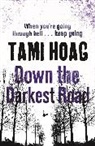 Tami Hoag, Hoag Tami - Down the Darkest Road