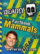 Stephen Backshall, Steve Backshall - Deadly Factbook 1: Mammals