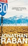 Raban Jonathan, Jonathan Raban - Driving Home