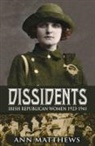 Ann Matthews, Dr. Ann Matthews - Dissidents