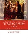 Duncan Wheeler, WHEELER DUNCAN - Golden Age Drama in Contemporary Spain