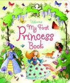 Louie Stowell, Elena Temporin - My First Princess Book