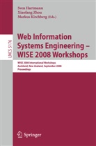 Sven Hartmann, Markus Kirchberg, Xiaofan Zhou, Xiaofang Zhou - Web Information Systems Engineering - WISE 2008 Workshops