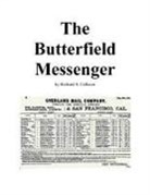 Richard S. Calhoun - The Butterfield Messenger