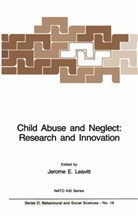 J. Leavitt - Child Abuse and Neglect: Research and Innovation