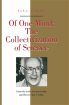 J. M. Ziman, John Ziman - Of One Mind