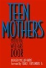 Kathleen Harris, Kathleen Mullan Harris, Frank F. Furstenberg - Teen Mothers