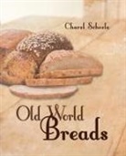 Charel Scheele - Old World Breads