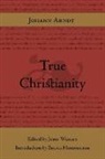 Johann Arndt, John Wesley - True Christianity