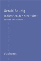 Gerald Raunig - Industrien der Kreativität